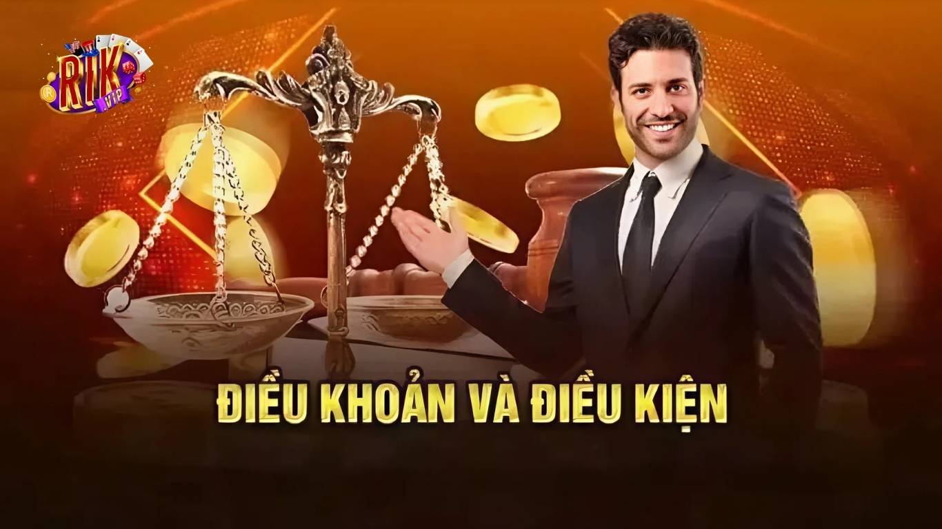 Tổng quan về điều khoản và điều kiện Rikvip