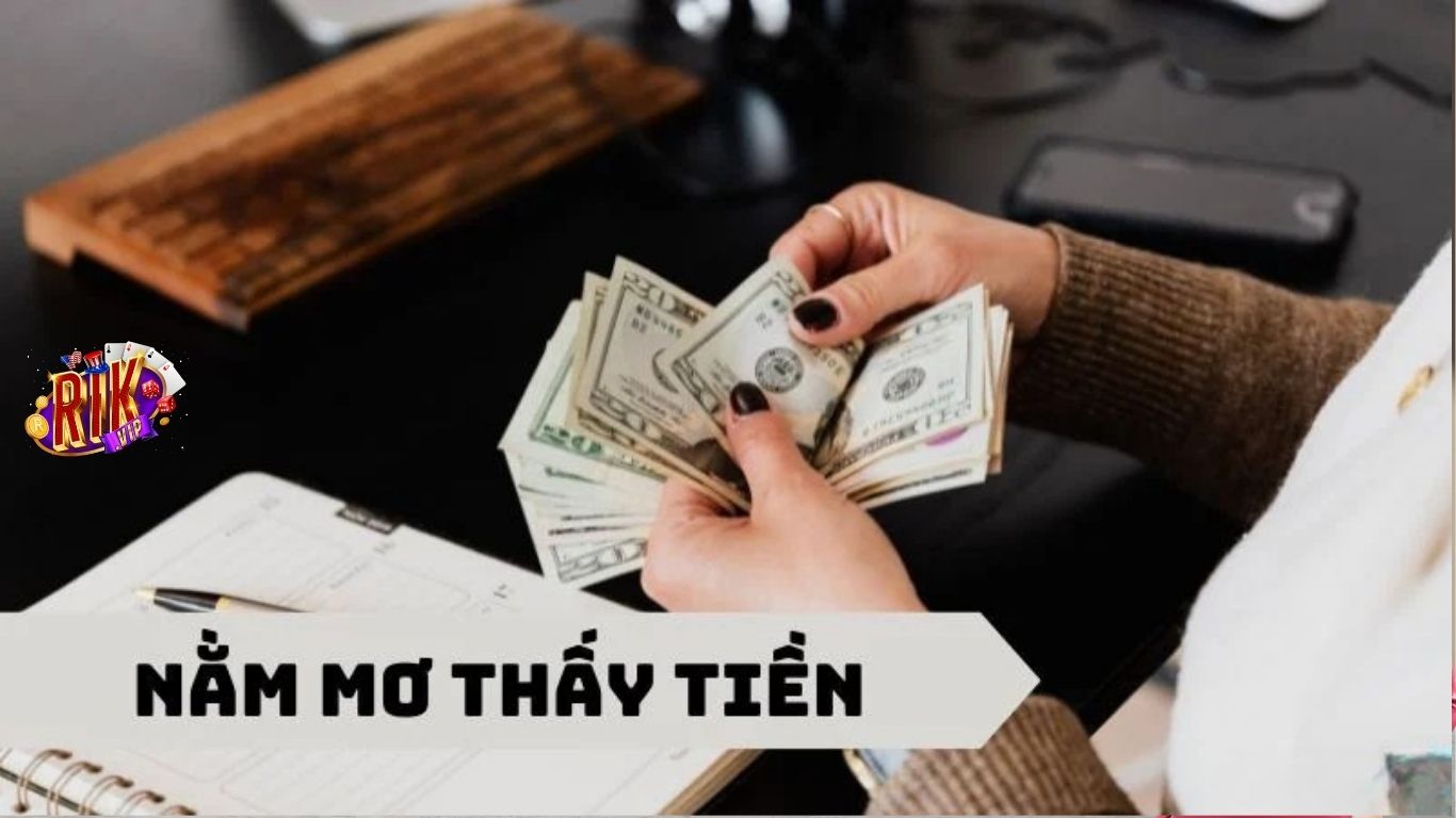 Ý nghĩa giấc mơ lượm được tiền thường gặp
