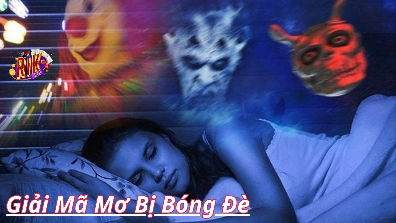 Mơ thấy bóng đè đánh con gì?
