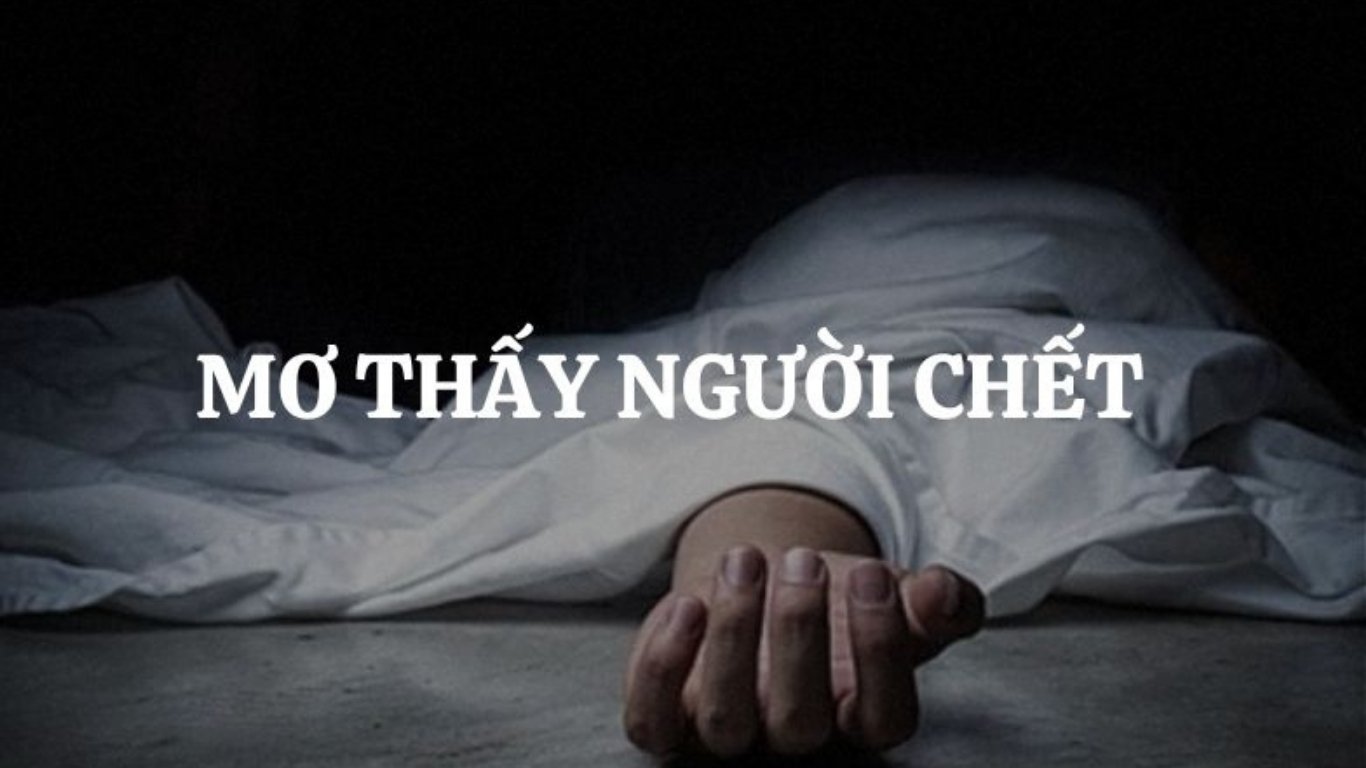 Mơ thấy người chết là điềm lành hay dữ?