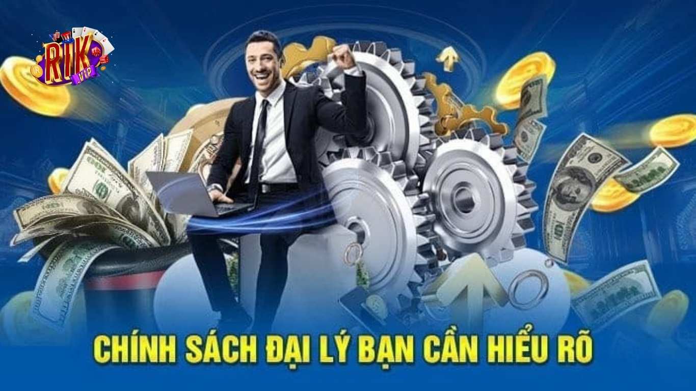 Chính sách đại lý Rikvip
